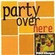 740 Boyz - Party Over Here